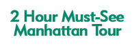 2 Hour Must-See Manhattan Tour 2024 Schedule