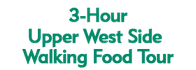 3-Hour Upper West Side Walking Food Tour 2024 Schedule