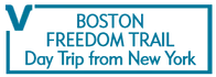 Boston Freedom Trail Day Trip from New York 2024 Schedule