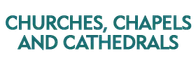 Churches, Chapels and Cathedrals Schedule
