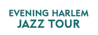 Evening Harlem Jazz Tour 2024 Schedule