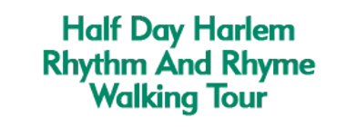 Half Day Harlem Rhythm And Rhyme Walking Tour 2024 Schedule