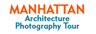Manhattan Architecture Photography Tour 2024 Schedule