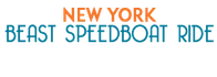 New York Beast Speedboat Ride Schedule