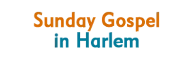 Sunday Gospel in Harlem Schedule
