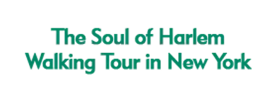 The Soul of Harlem Walking Tour in New York 2024 Schedule